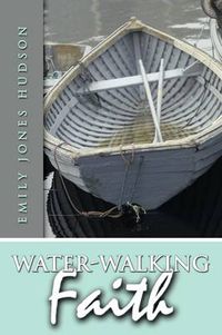 Cover image for Water-Walking Faith