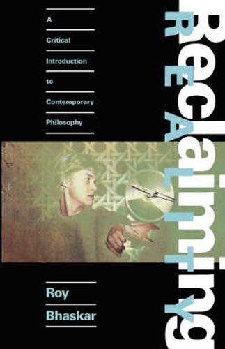 Cover image for Reclaiming Reality: A Critical Introduction to Contemporary Philosophy