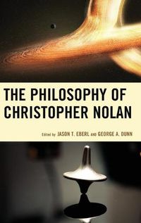 Cover image for The Philosophy of Christopher Nolan