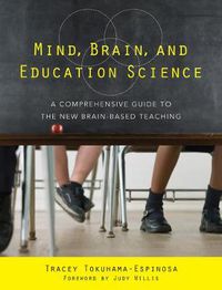 Cover image for Mind, Brain, and Education Science: A Comprehensive Guide to the New Brain-Based Teaching