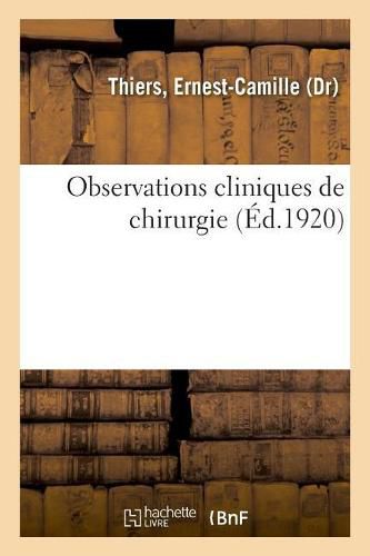 Cover image for Observations Cliniques de Chirurgie