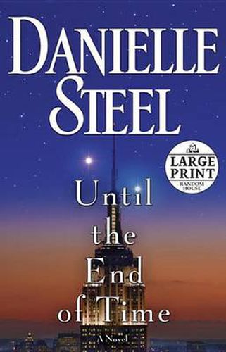 Cover image for Until the End of Time: A Novel