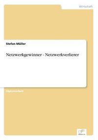 Cover image for Netzwerkgewinner - Netzwerkverlierer