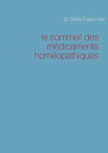 Cover image for Le sommeil des medicaments homeopathiques