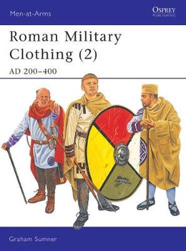 Cover image for Roman Military Clothing (2): AD 200-400