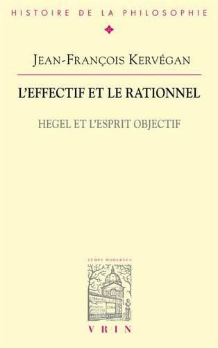 Cover image for L'Effectif Et Le Rationnel: Hegel Et l'Esprit Objectif