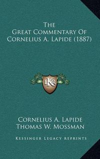 Cover image for The Great Commentary of Cornelius A. Lapide (1887)