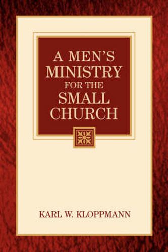 Cover image for A Men's Ministry For the Small Church