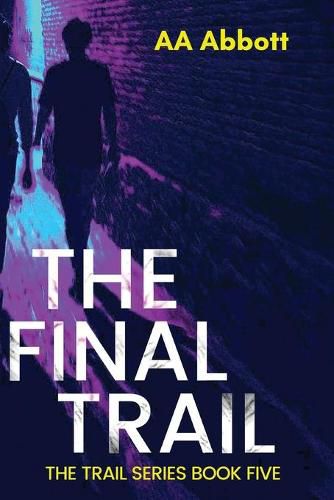 Cover image for The Final Trail: Dyslexia-Friendly, Large Print Edition