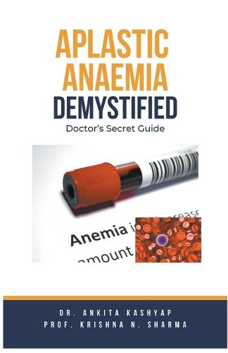 Cover image for Aplastic Anaemia Demystified