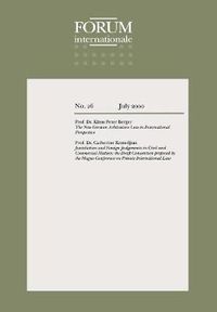 Cover image for Forum Internationale: The New German Arbitration Law in International Perspective: The New German Arbitration Law in International Perspective