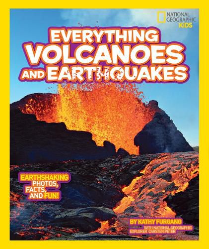 Cover image for Everything Volcanoes and Earthquakes: Earthshaking Photos, Facts, and Fun!