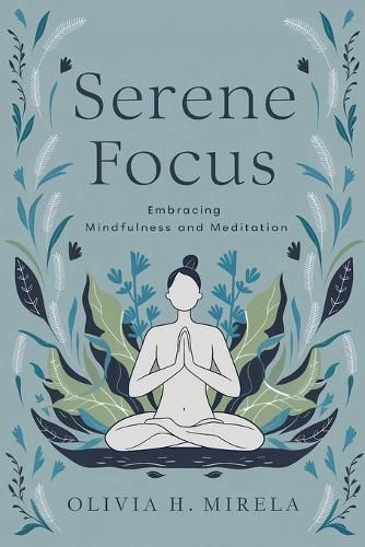 Cover image for Serene Focus