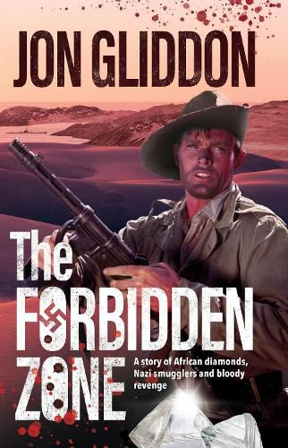 Cover image for The Forbidden Zone: A story of African diamonds, Nazi smugglers and bloody revenge