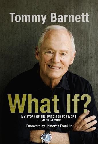 Cover image for What If?: My Story of Believing God for More... Always More