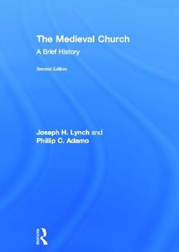 Cover image for The Medieval Church: A Brief History