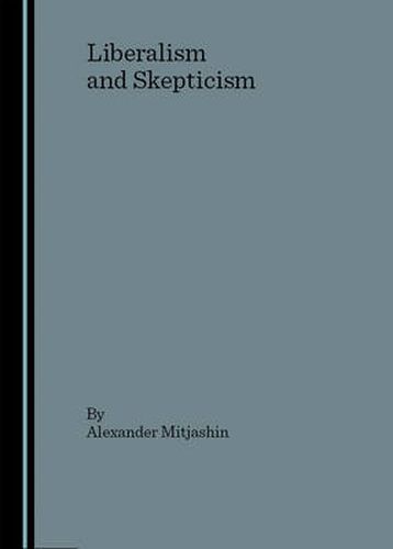 Cover image for Liberalism and Skepticism