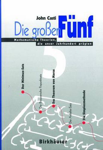 Cover image for Die grossen Funf: Mathematische Theorien, die unser Jahrhundert pragten