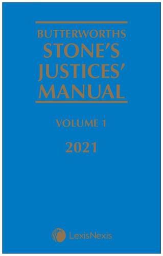 Butterworths Stone's Justices' Manual 2021