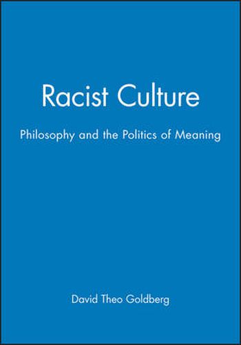 Cover image for Racist Culture: Philosophy and the Politics of Meaning