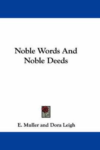 Cover image for Noble Words and Noble Deeds