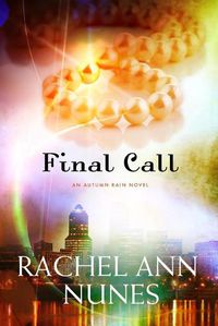 Cover image for Final Call: An Autumn Rain Novel
