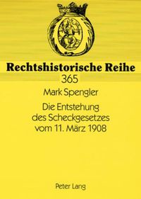 Cover image for Die Entstehung Des Scheckgesetzes Vom 11. Maerz 1908