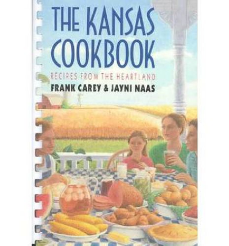 The Kansas Cook Book: Recipes from the Heartland