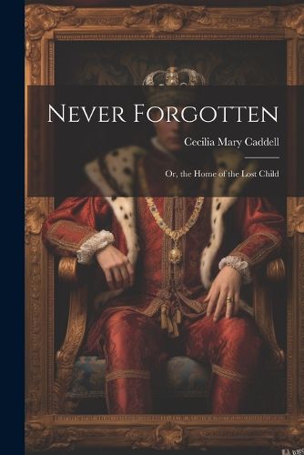 Cover image for Never Forgotten