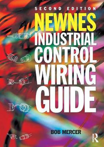 Cover image for Newnes Industrial Control Wiring Guide