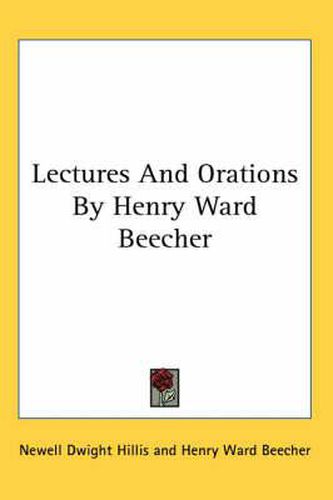 Cover image for Lectures and Orations by Henry Ward Beecher