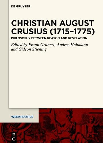 Cover image for Christian August Crusius (1715-1775): Philosophy between Reason and Revelation