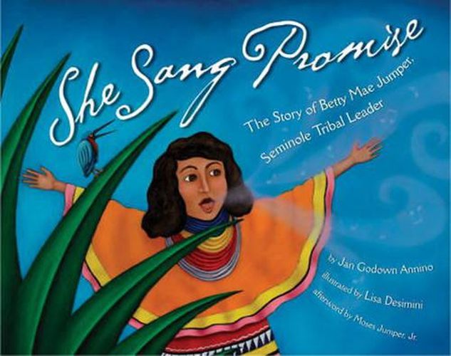 Cover image for She Sang Promise: The Story of Betty Mae Jumper, Seminole Tribal Leader