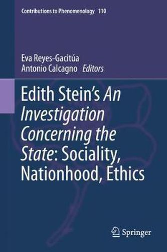 Cover image for Edith Stein's An Investigation Concerning the State: Sociality, Nationhood, Ethics