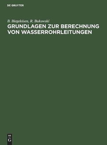 Cover image for Grundlagen Zur Berechnung Von Wasserrohrleitungen