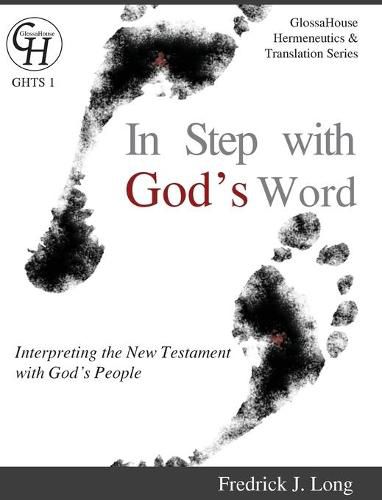 Cover image for In Step with God's Word: Interpreting the New Testament with God's People