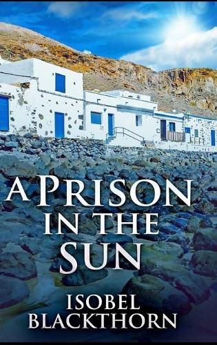 A Prison In The Sun