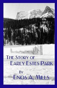 Cover image for The Story of Early Estes Park