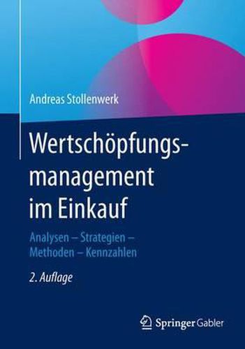 Cover image for Wertschoepfungsmanagement im Einkauf: Analysen - Strategien - Methoden - Kennzahlen