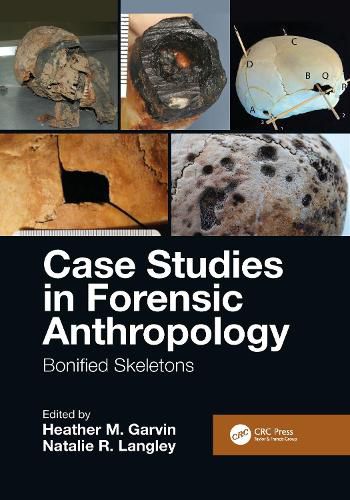 Cover image for Case Studies in Forensic Anthropology: Bonified Skeletons