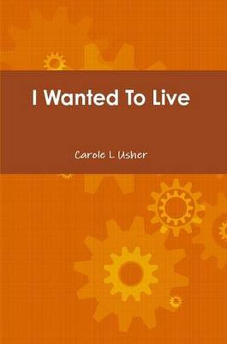 Cover image for I Wanted To Live