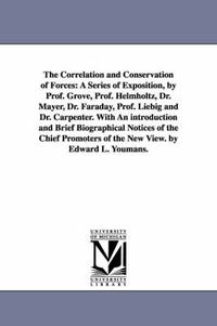 Cover image for The Correlation and Conservation of Forces