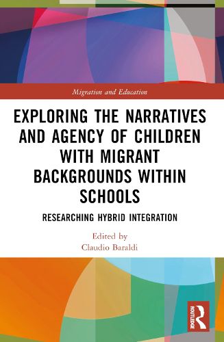 Cover image for Exploring the Narratives and Agency of Children with Migrant Backgrounds within Schools