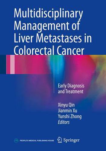 Cover image for Multidisciplinary Management of Liver Metastases in Colorectal Cancer: Early Diagnosis and Treatment