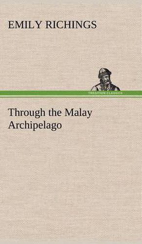 Cover image for Through the Malay Archipelago