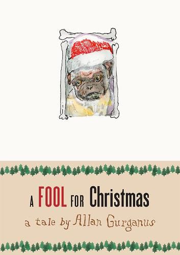 Cover image for A Fool for Christmas: A Tale by Allan Gurganus