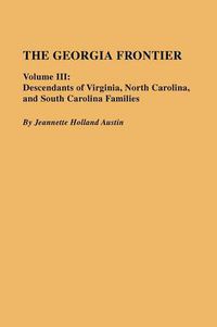 Cover image for The Georgia Frontier: Volume III