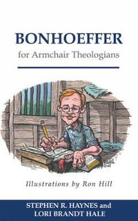 Cover image for Bonhoeffer for Armchair Theologians