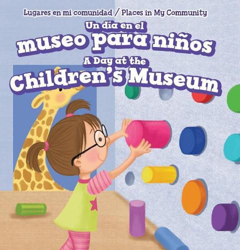 Cover image for Un Dia En El Museo Para Ninos / A Day at the Children's Museum