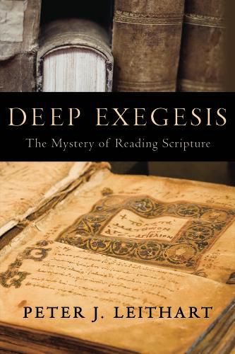 Cover image for Deep Exegesis: The Mystery of Reading Scripture